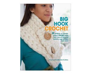 Cico Books Big Hook Crochet