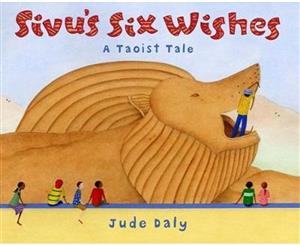 Sivu's Six Wishes  A Taoist Tale