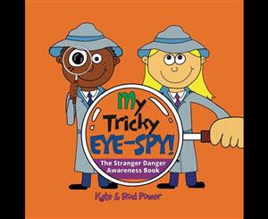 My Tricky EYE-SPY!  The  IMPROVED Stranger Danger Approach (with extra confidence booster)