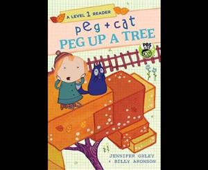 Peg + Cat  Peg Up a Tree A Level 1 Reader