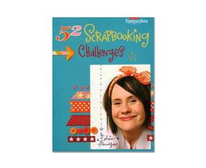 Creating Keepsakes - 52 Scrapbooking Challenges By Elsie Flannigan