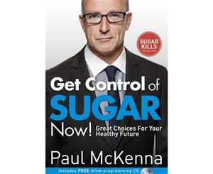 Get Control of Sugar Now!  Great Choices For Your Healthy Future