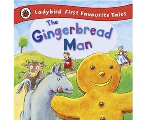 The Gingerbread Man  Ladybird First Favourite Tales